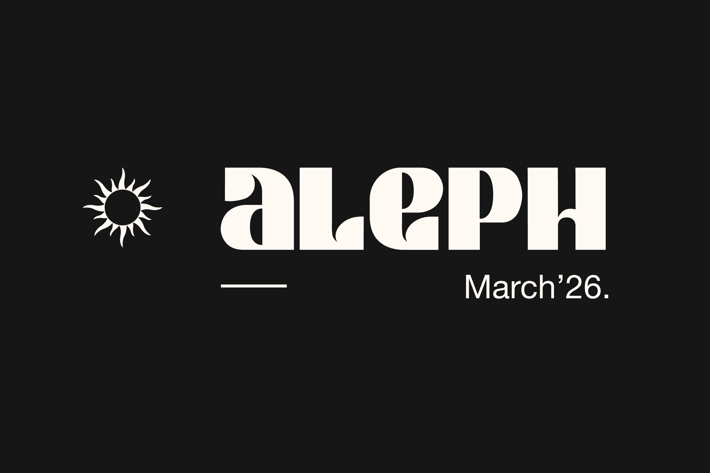 Aleph March '26: the fifth pop-up city (March 2026)