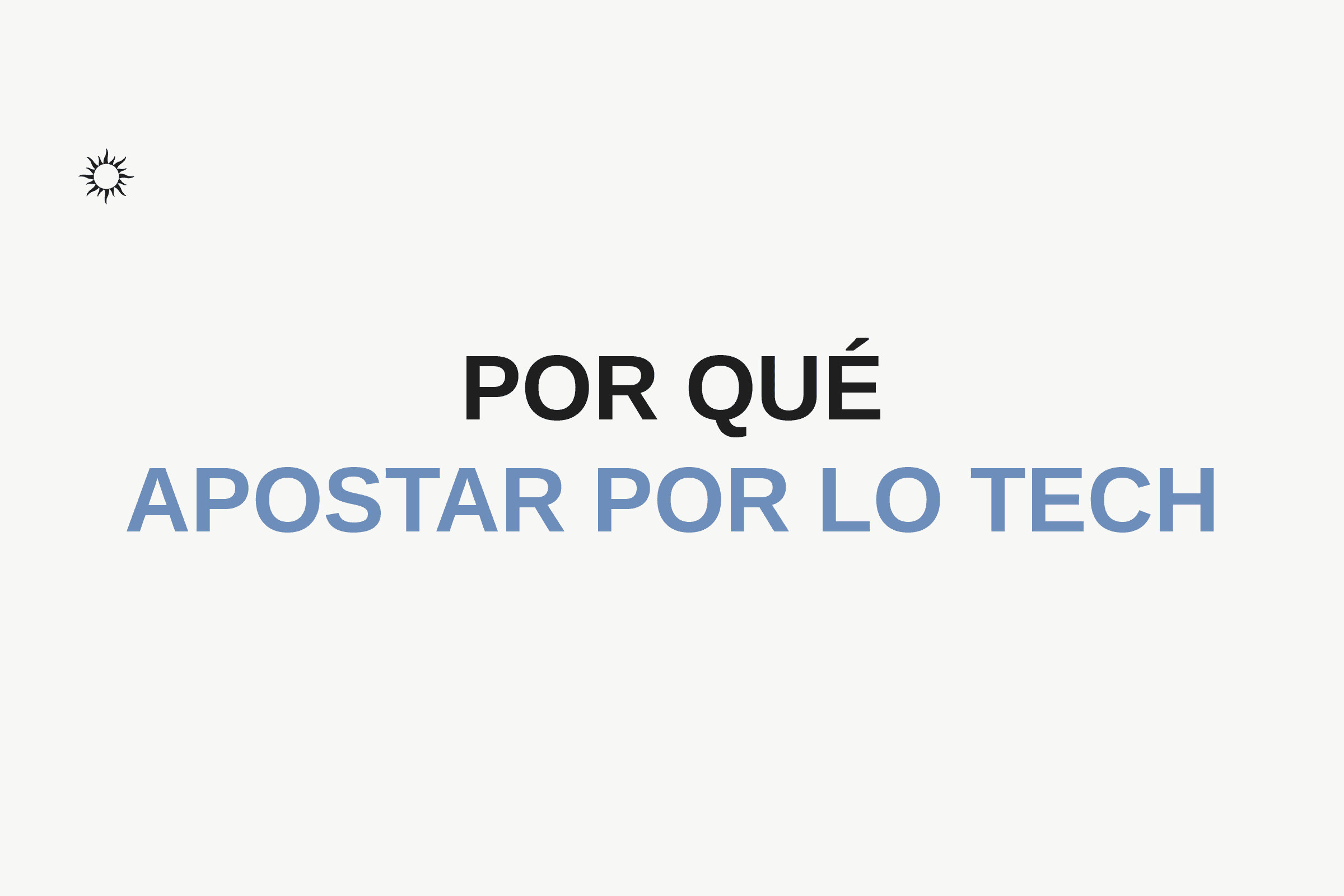 Por qué apostar por lo tech