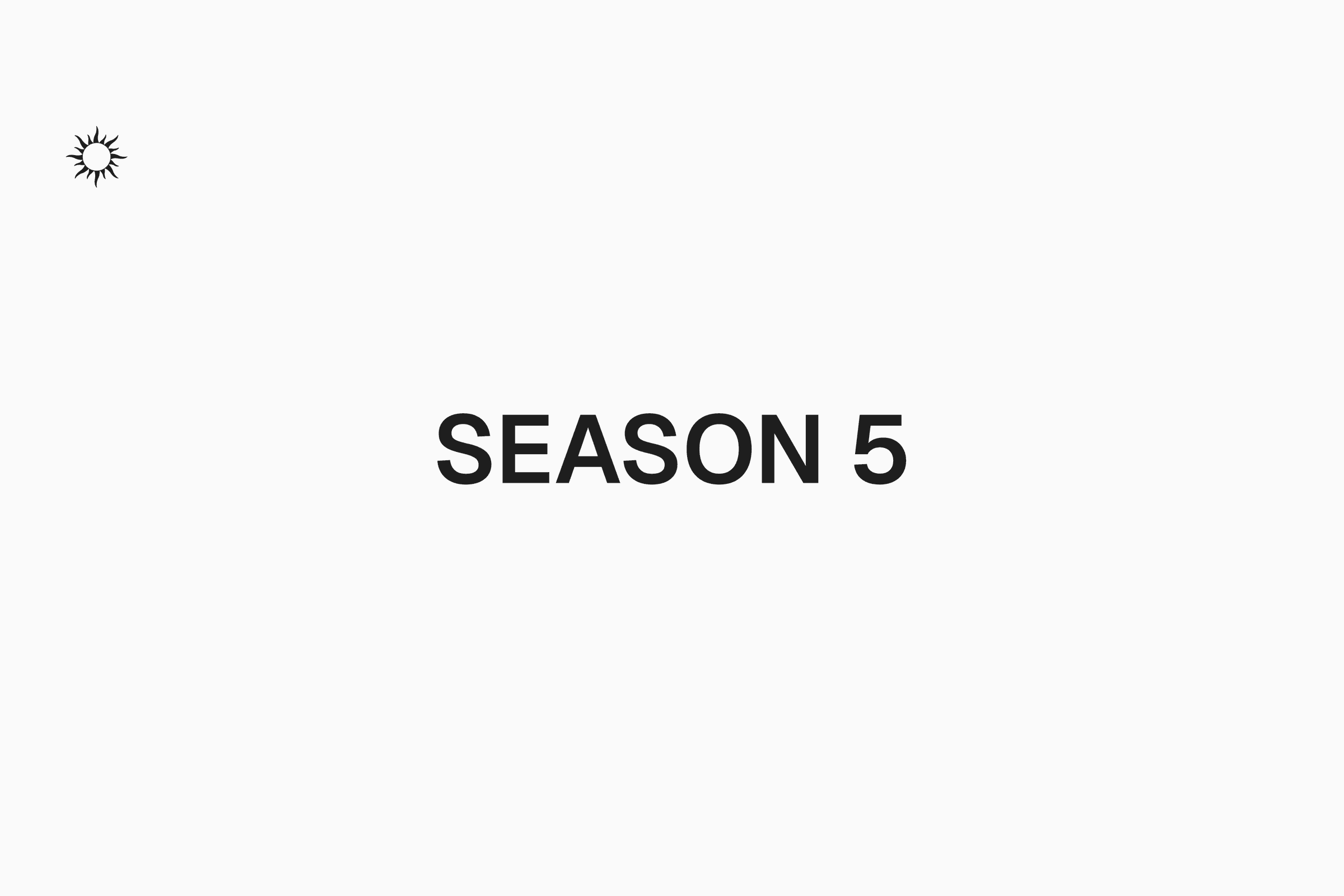 Season 5: new frontiers